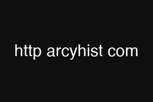 http arcyhist com