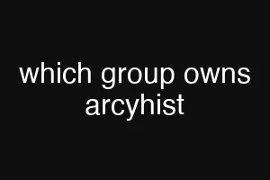 which group owns arcyhist